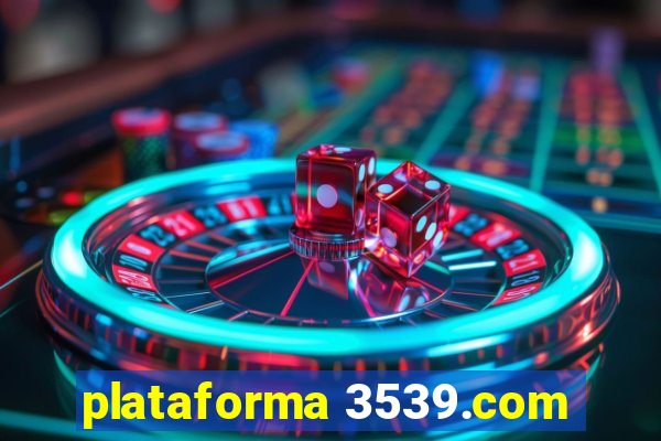 plataforma 3539.com